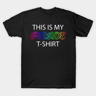 This is my Pride Shirt Funny LGBT T-Shirt